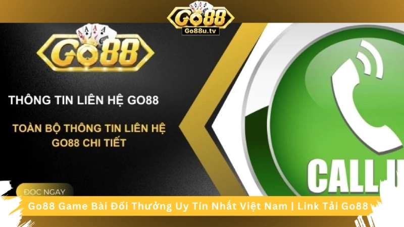 Thông tin liên hệ Go88 – Chăm sóc khách hàng 24_7