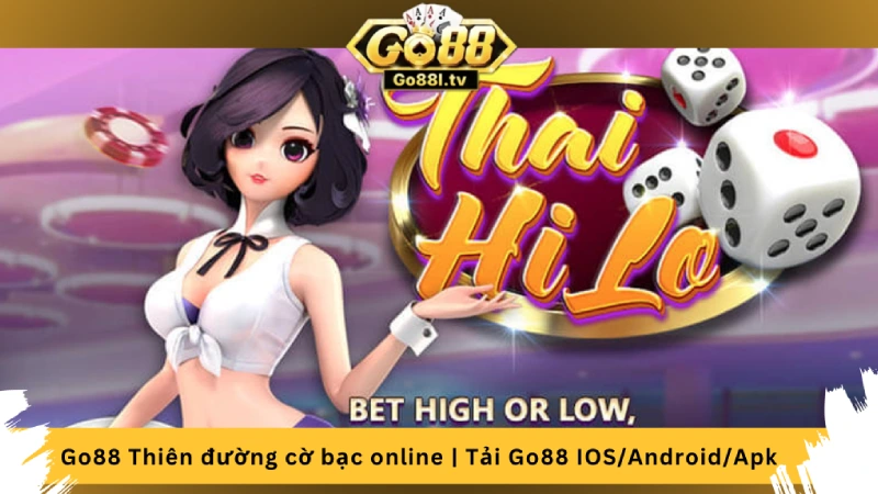 Cách chơi game Thái Hilo luôn thắng khiến bạn tự tin